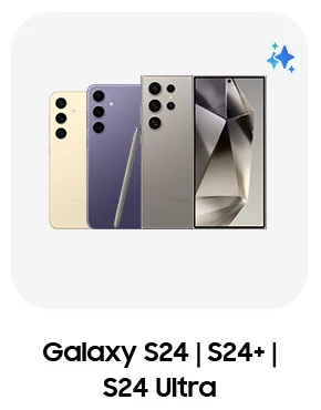 Galaxy S24 | S24+ | S24 Ultra